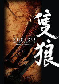 Sekiro: Shadows Die Twice Official Artworks FromSoftware, Inc. Created by