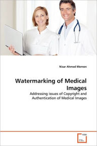 Watermarking of Medical Images Nisar Ahmed Memon Author