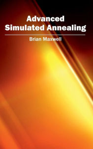 Advanced Simulated Annealing Brian Maxwell Editor
