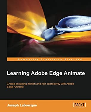 Learning Adobe Edge Animate by Joseph Labrecque