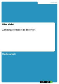 Zahlungssysteme im Internet Mike Kleist Author