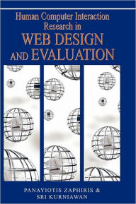 Human Computer Interaction Research in Web Design and Evaluation Panayiotis Zaphiris Editor
