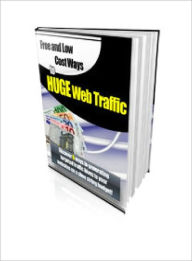 Free and Low Cost Ways To Huge Web Traffic Lou Diamond Editor
