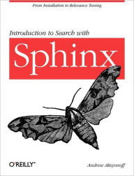 Introduction to Search with Sphinx: From installation to relevance tuning Andrew Aksyonoff Author
