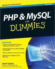PHP and MySQL For Dummies Janet Valade Author