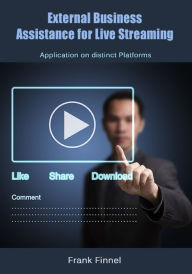 External Business Assistance for Live Streaming Frank Finnel Author