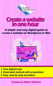 Create a Website in One Hour (Guide Education) Olivier Rebiere Author
