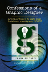 Confessions of a Graphic Designer John Green Author