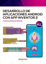 Desarrollo de aplicaciones Android con App Inventor 2 Tomás Domínguez Mínguez Author