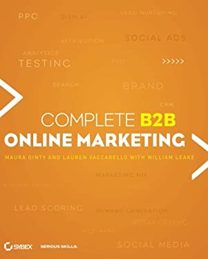 Complete B2B Online Marketing by William, Ginty, Maura, Vaccarello, Lauren Leake