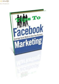 Tips to Facebook Marketing Brandon Garcia Author