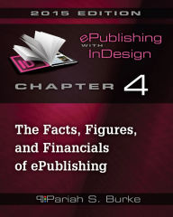 Chapter 4: The Facts, Figures, and Financials of ePublishing Pariah Burke Author
