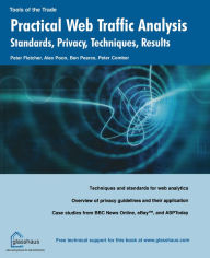 Practical Web Traffic Analysis: Standards, Privacy, Techniques, and Results Peter Fletcher Author