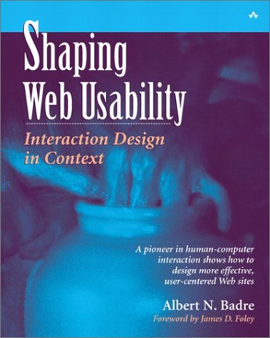Shaping Web Usability : Interaction Design in Context by Albert Badre