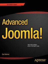 Advanced Joomla! Dan Rahmel Author
