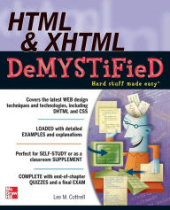 HTML and XHTML Demystified Lee Cottrell Author