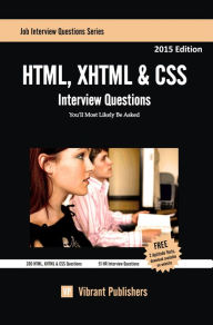 HTML, XHTML & CSS Interview Questions You'll Most Likely Be Asked Vibrant Publishers Author