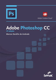 Adobe Photoshop CC Marcos Serafim de Andrade Author