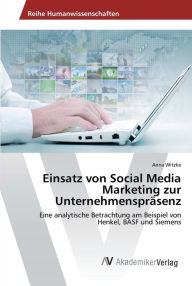 Einsatz von Social Media Marketing zur Unternehmenspräsenz Anna Witzke Author