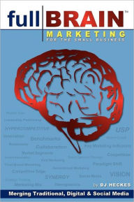Full Brain Marketing DJ Heckes Author