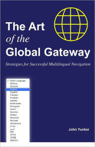 The Art of the Global Gateway John Yunker Author