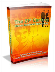 The 21st Century Home Business Revolution Dawn Publishing Editor
