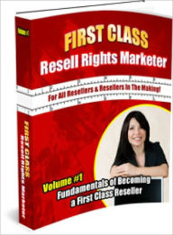First Class Resell Rights Marketer Volume 1 Lou Diamond Editor