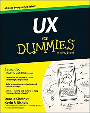 UX for Dummies by Kevin P., Chesnut, Donald Nichols