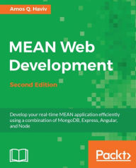 MEAN Web Development (2nd Edition) Amos Q Haviv Author