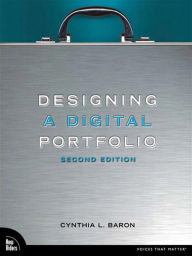 Designing a Digital Portfolio Cynthia Baron Author