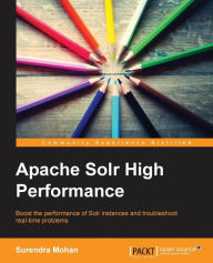 Apache Solr High Performance Surendra Mohan Author