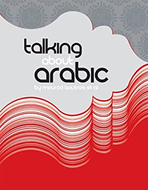 Talking about Arabic by Mourad Boutros