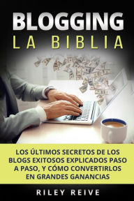 Blogging: La Biblia: Los Riley Reive Author