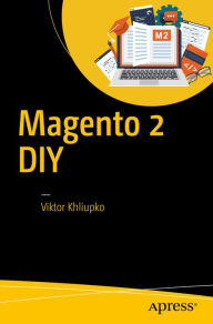 Magento 2 DIY Viktor Khliupko Author