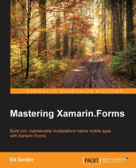 Mastering Xamarin.Forms Ed Snider Author
