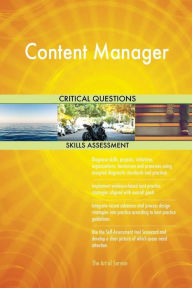 Content Manager Critical Questions Skills Assessment Gerardus Blokdyk Author