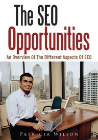 The SEO Opportunities Patricia Wilson Author