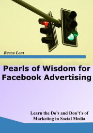 Pearls of wisdom for facebook advertising Becca Lent Author