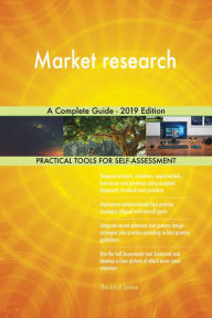 Market research A Complete Guide - 2019 Edition Gerardus Blokdyk Author