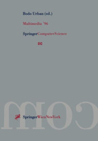 Multimedia '96: Proceedings of the Eurographics Workshop in Rostock, Federal Republic of Germany, May 28-30, 1996 Bodo Urban Editor