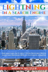 Lightning In A Search Engine Andrew Wetzler Author