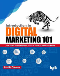 Introduction to Digital Marketing 101 Cecilia Figueroa Author