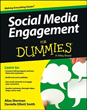 Social Media Engagement for Dummies by , Danielle, Sherman, Aliza Elliott Smith