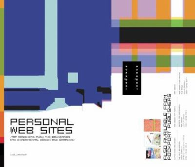 Personal Web Sites : Top Designers Push the Boundaries with Experimental Design and Graphics by Joe Shepter