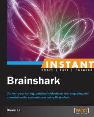 Instant BrainShark Daniel Li Author