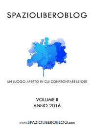 Spazioliberoblog - Volume 2 Fabrizio Barbaranelli Author