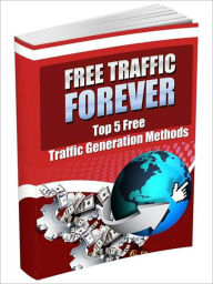 FREE TRAFFIC FOREVER David Smith Author