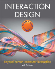 Interaction Design: Beyond Human-Computer Interaction Yvonne Rogers Author