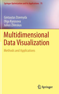 Multidimensional Data Visualization: Methods and Applications Gintautas Dzemyda Author