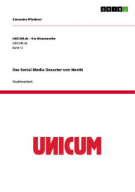Das Social Media Desaster von Nestlé Alexandra Pfleiderer Author
